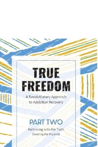 True Freedom Part Two