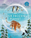 Our Frozen Planet (Our Planet
