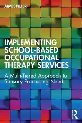 Implementing School-Based Occupational Therapy Services