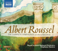 Albert Roussel: The Complete Symphonies