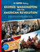 DK Super History George Washington and the American Revolution