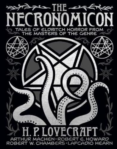 The Necronomicon: Tales of Eldritch Horror from the Masters of the Genre (Arcturus Gilded Classics