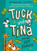 Tuck and Tina and the Lost Fortune