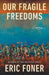 Our Fragile Freedoms