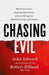 Chasing Evil