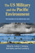 The US Military and the Pacific Environment
