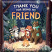 Thank You for Being My Friend: Padded Board Book