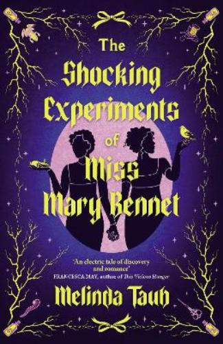 The Shocking Experiments of Miss Mary Bennet