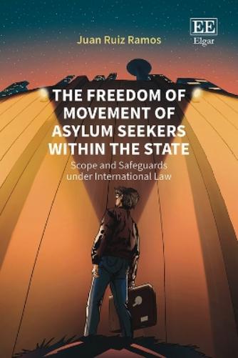 The Freedom of Movement of Asylum Seekers within the State