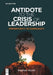 Antidote to the Crisis of Leadership