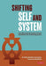 Shifting Self and System