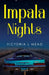 Impala Nights