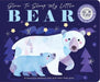 Glow to Sleep My Little Bear