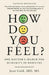 How Do You Feel?