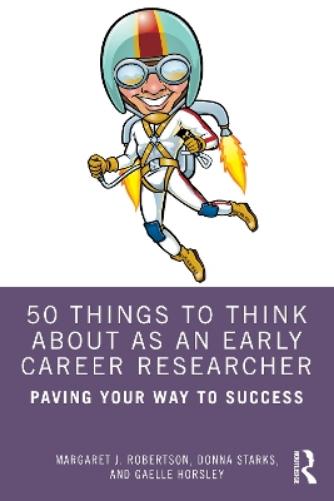 50 Things to Think About as an Early Career Researcher