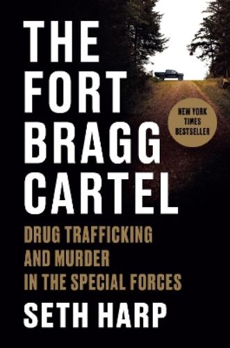 The Fort Bragg Cartel
