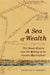 A Sea of Wealth