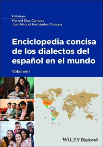 Enciclopedia Concisa de Los Dialectos del Espaanol En El Mundo