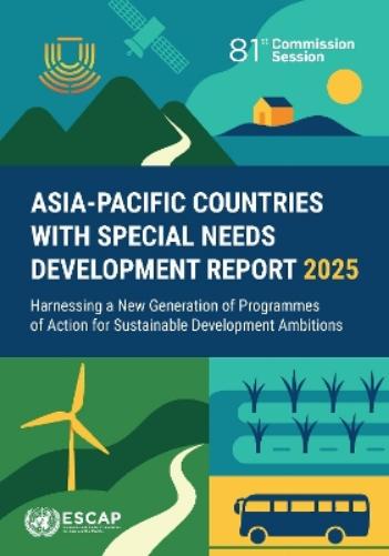 Asia-Pacific Countries with Special Needs Development Report 2025