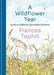 A Wildflower Year