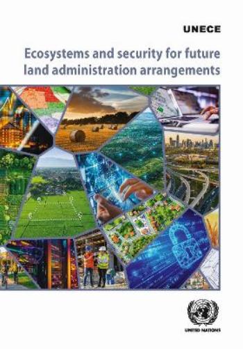 Ecosystems and Security for Future Land Administration Arrangements