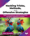 Hacking Tricks, Methods, and Offensive Strategies