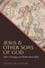 Jesus and Other Sons of God