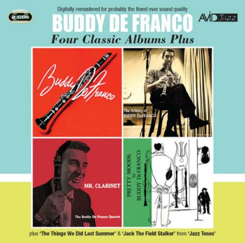 Four Classic Albums Plus: Buddy De Franco/The Artistry Of.../Mr Clarinet/Pretty Moods