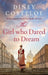The Girl Who Dared to Dream