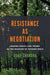 Resistance As Negotiation