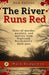 The River Runs Red