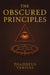 The Obscured Principles