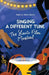 "Singing a Different Tune"