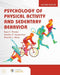 Psychology of Physical Activity and Sedentary Behavior