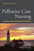 Palliative Care Nursing: Caring for Suffering Patients