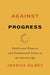Against Progress