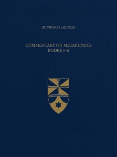 Commentary on Metaphysics, Books 1-6