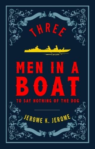 Three Men in a Boat and Three Men on the Bummel