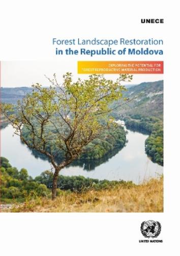 Forest Landscape Restoration in the Republic of Moldova