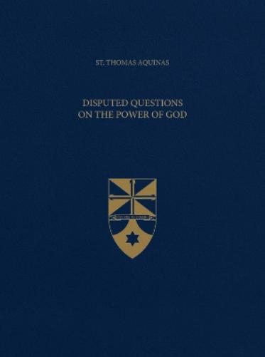 Disputed Questions on the Power of God