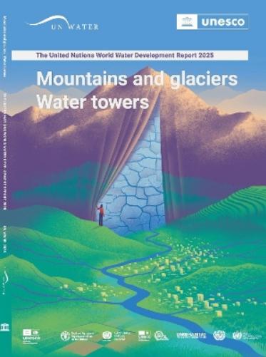 The United Nations World Water Development Report 2025