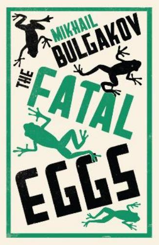 The Fatal Eggs: New Translation