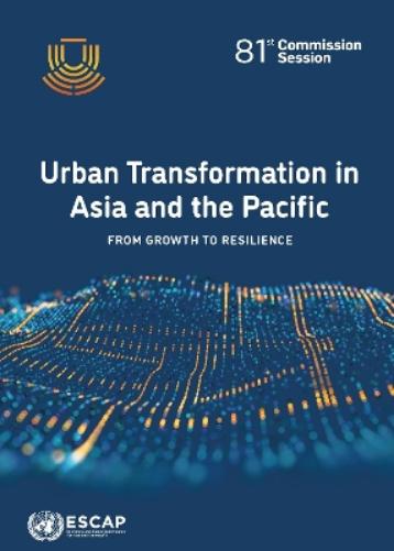 Urban Transformation in Asia and the Pacific