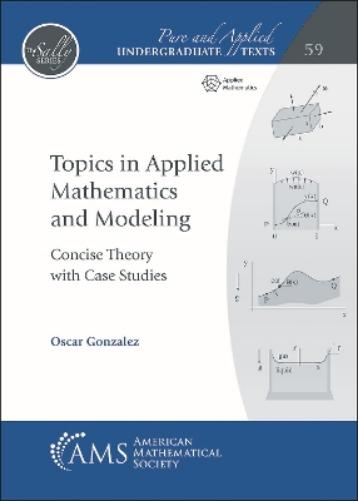 Topics in Applied Mathematics and Modeling