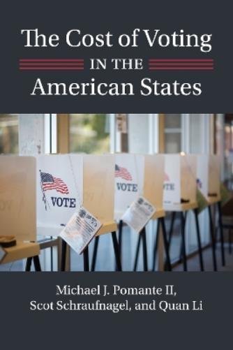 The Cost of Voting in the American States (Studies in Government and Public Policy