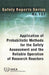 Application of Probabilistic Methods for the Safety Assessment and the Reliable Operation of Research Reactors