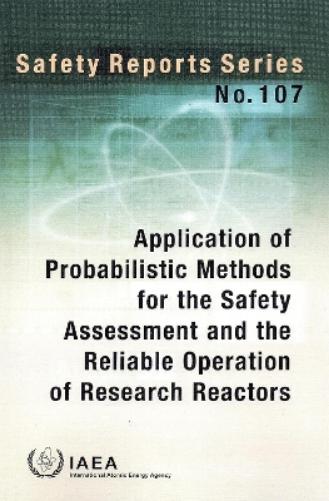 Application of Probabilistic Methods for the Safety Assessment and the Reliable Operation of Research Reactors