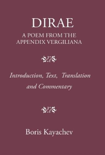 Dirae. a Poem from the Appendix Vergiliana