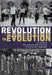 Revolution to Evolution