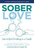Sober Love